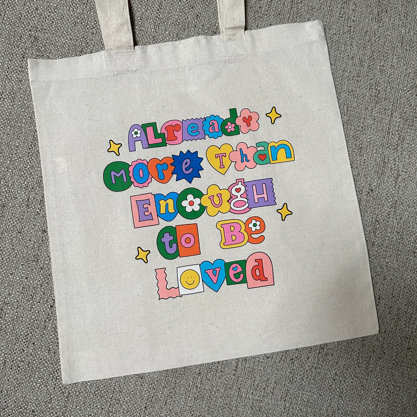 Already More Than Enough To Be Loved Tote Bag