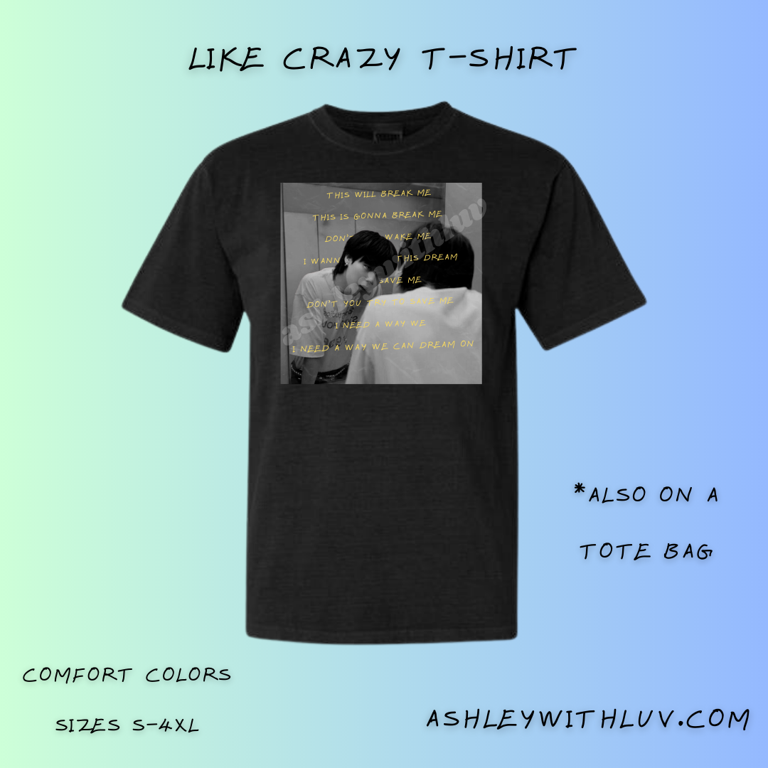 Like Crazy T-Shirt