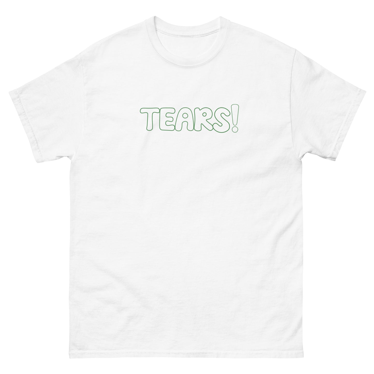 Tears! T-Shirt