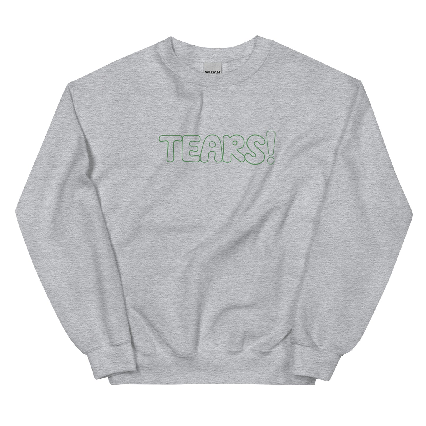 Tears! Crewneck